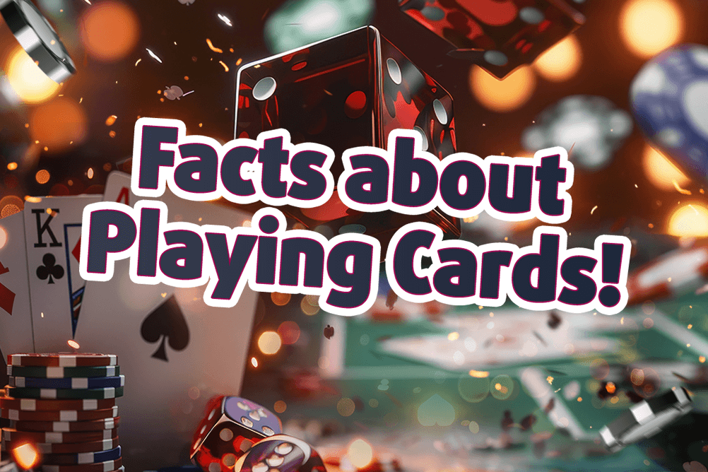 facts about playing cards facts about playing cards